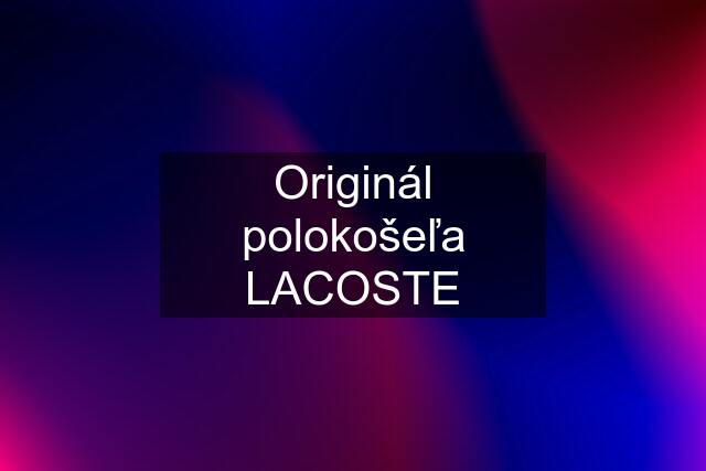 Originál polokošeľa LACOSTE