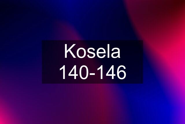 Kosela 140-146