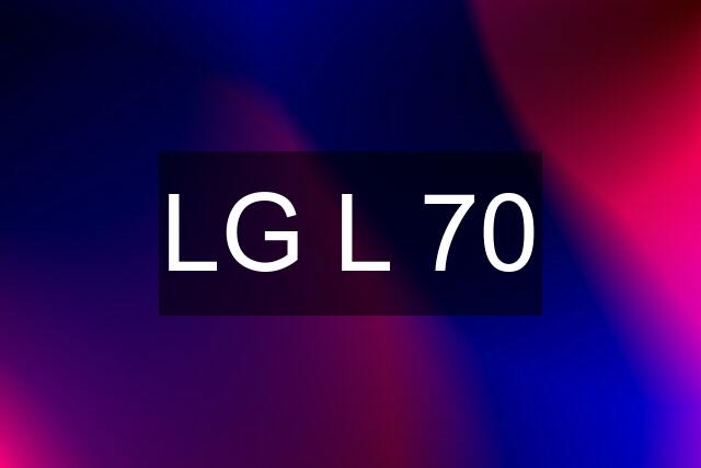 LG L 70