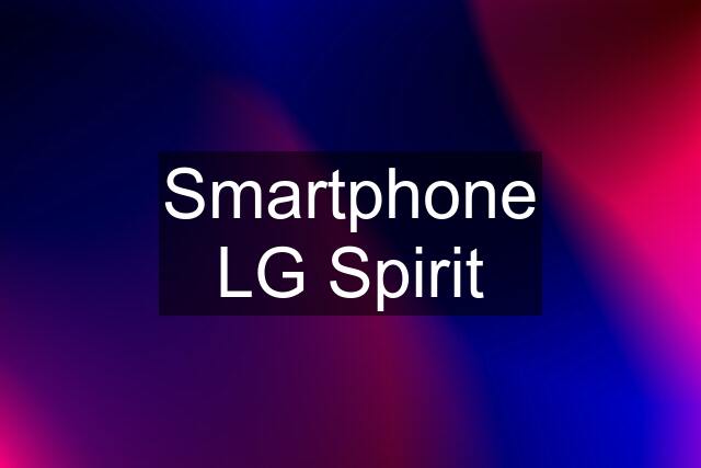 Smartphone LG Spirit