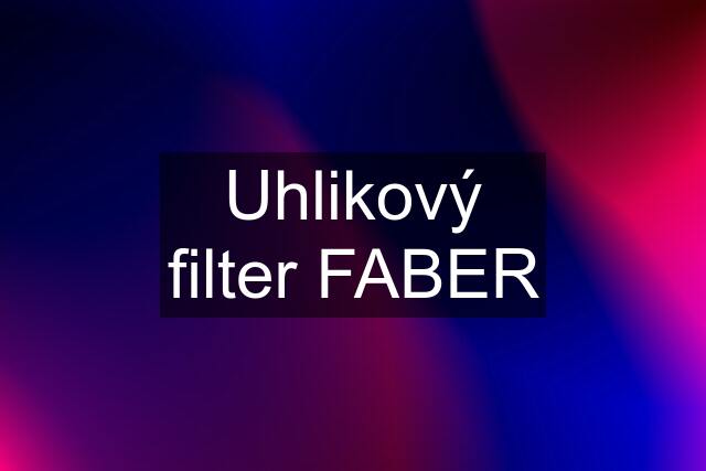 Uhlikový filter FABER