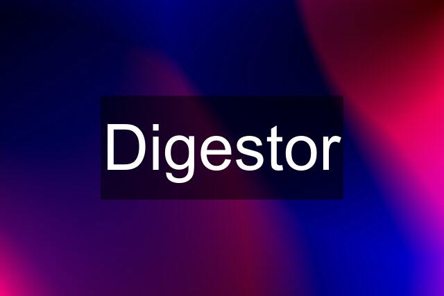 Digestor