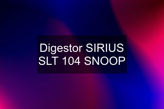 Digestor SIRIUS SLT 104 SNOOP