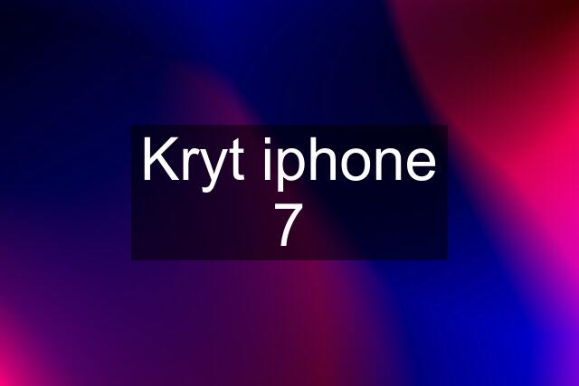 Kryt iphone 7