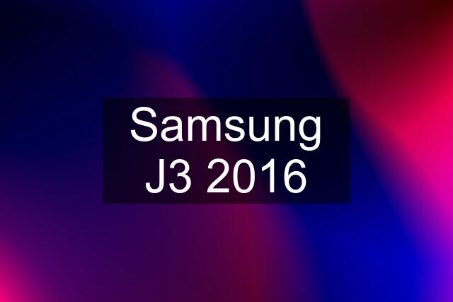 Samsung J3 2016