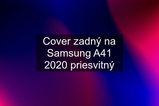 Cover zadný na Samsung A41 2020 priesvitný