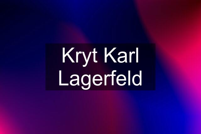 Kryt Karl Lagerfeld