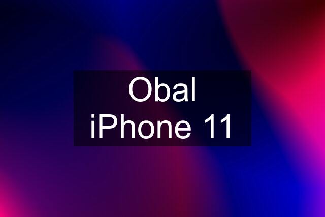 Obal iPhone 11