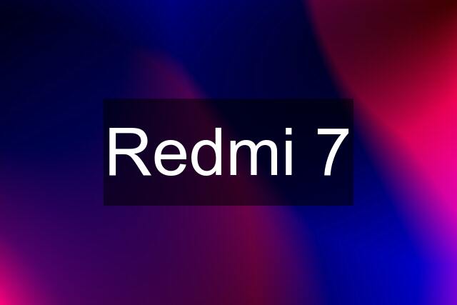 Redmi 7