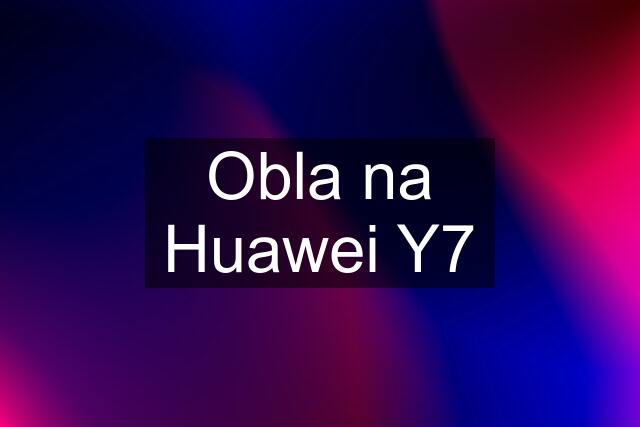 Obla na Huawei Y7