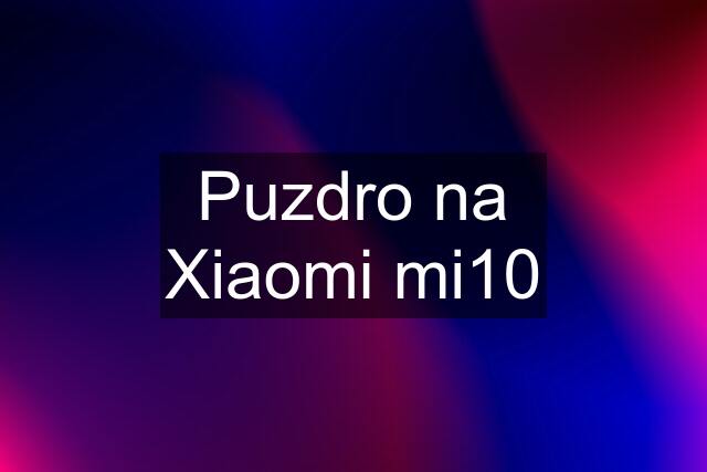 Puzdro na Xiaomi mi10