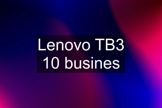 Lenovo TB3 10 busines