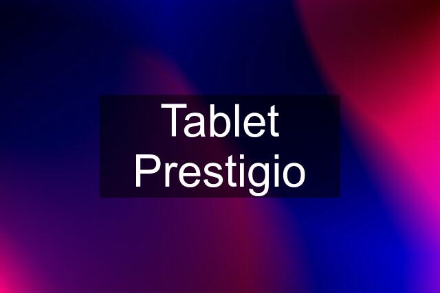 Tablet Prestigio