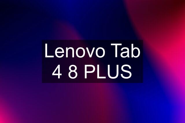 Lenovo Tab 4 8 PLUS