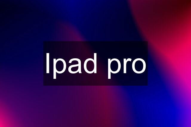 Ipad pro