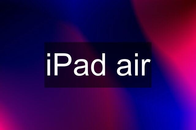 iPad air