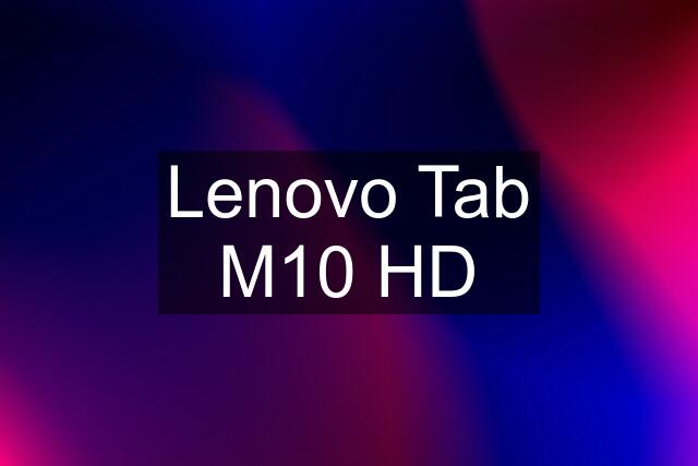 Lenovo Tab M10 HD
