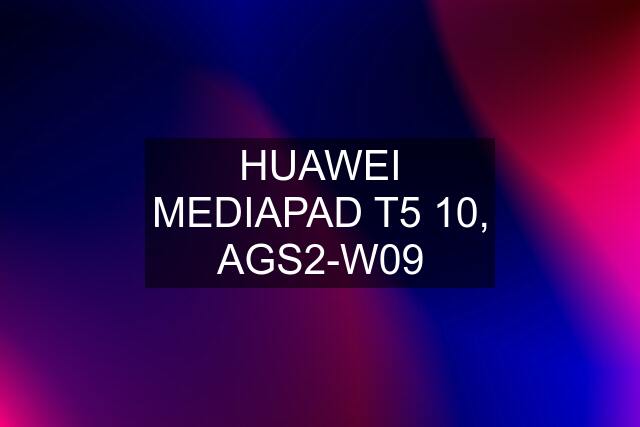 HUAWEI MEDIAPAD T5 10, AGS2-W09