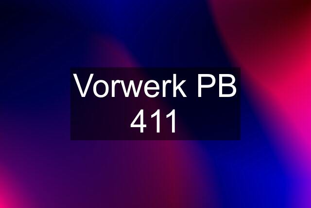 Vorwerk PB 411