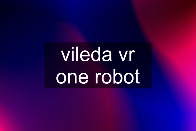 vileda vr one robot