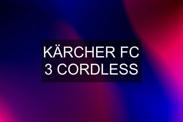 KÄRCHER FC 3 CORDLESS
