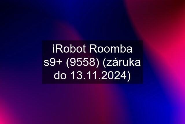 iRobot Roomba s9+ (9558) (záruka do 13.11.2024)