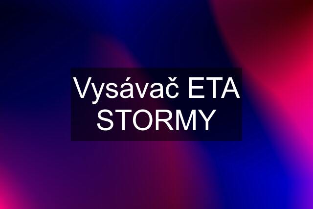 Vysávač ETA STORMY