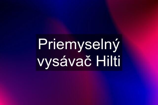 Priemyselný vysávač Hilti