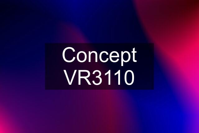 Concept VR3110