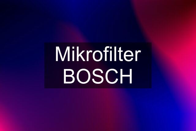 Mikrofilter BOSCH