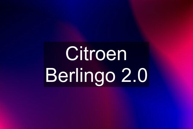 Citroen Berlingo 2.0