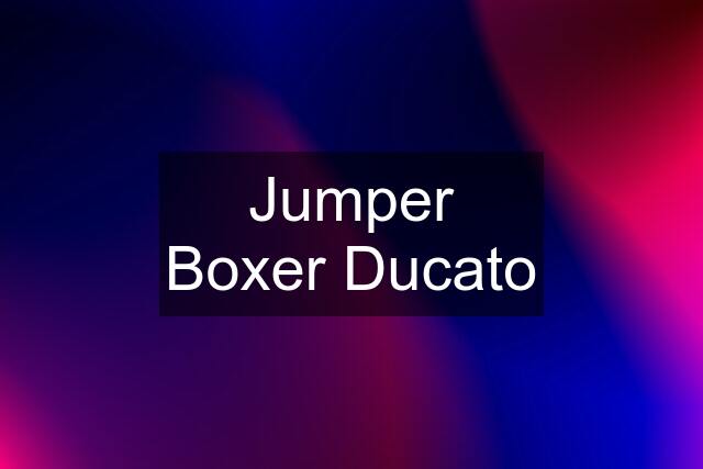 Jumper Boxer Ducato