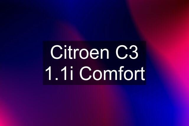 Citroen C3 1.1i Comfort