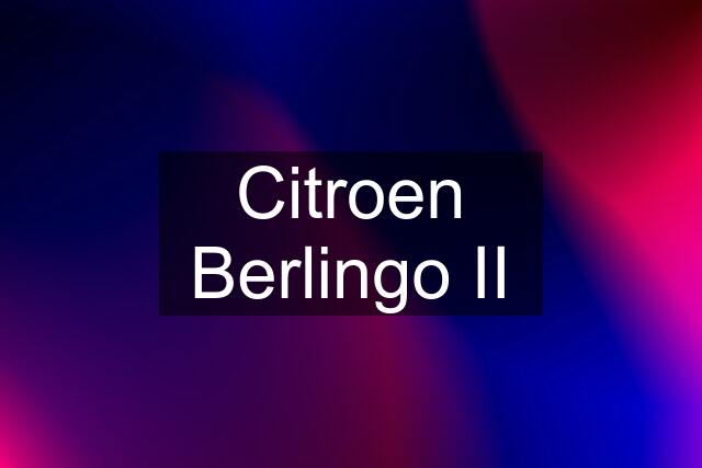 Citroen Berlingo II