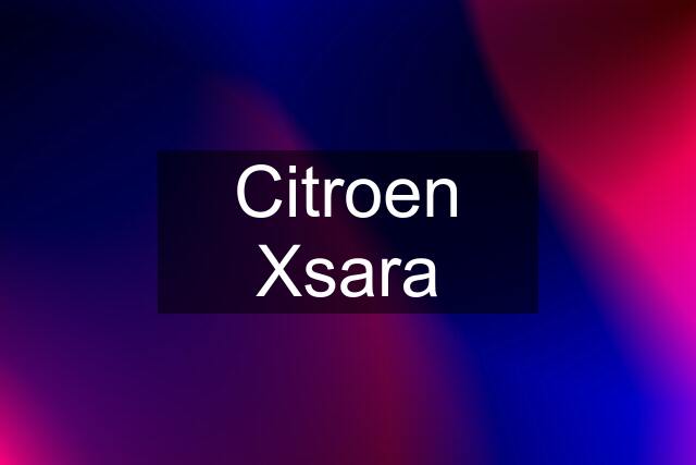 Citroen Xsara