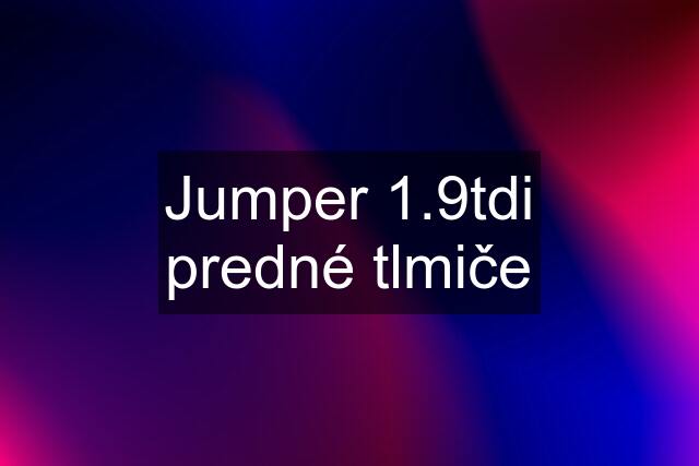 Jumper 1.9tdi predné tlmiče