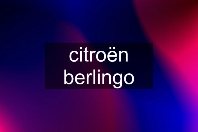 citroën berlingo