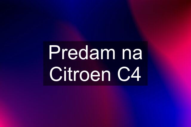 Predam na Citroen C4