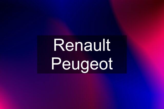 Renault Peugeot