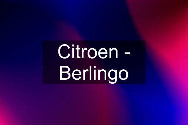 Citroen - Berlingo