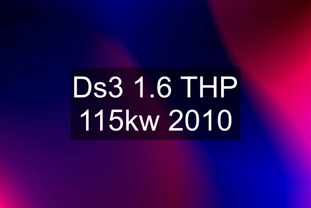 Ds3 1.6 THP 115kw 2010