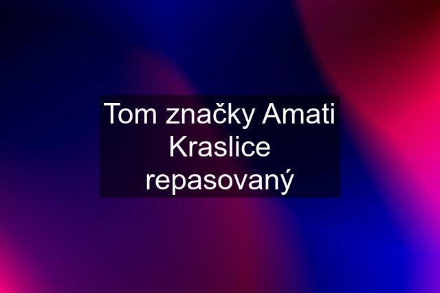 Tom značky Amati Kraslice repasovaný