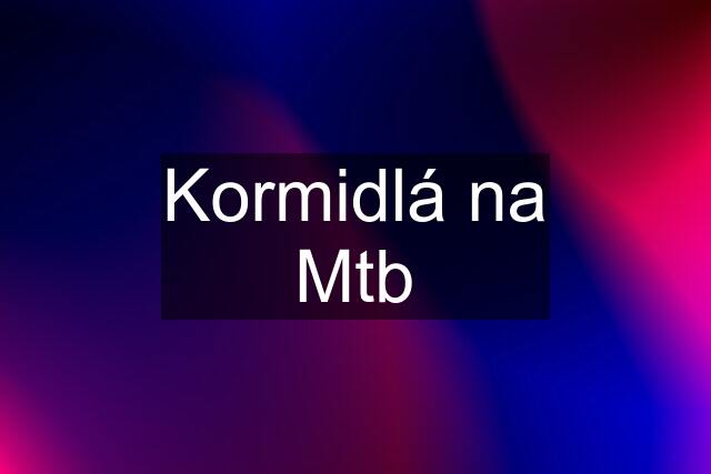 Kormidlá na Mtb