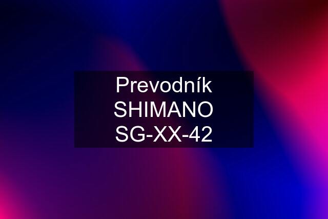 Prevodník SHIMANO SG-XX-42