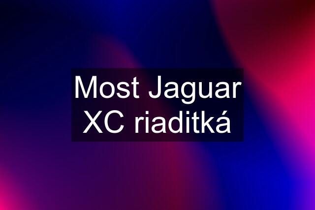 Most Jaguar XC riaditká