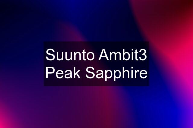 Suunto Ambit3 Peak Sapphire