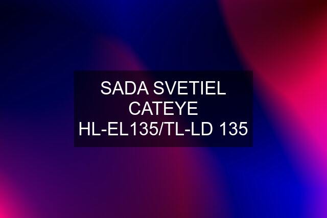 SADA SVETIEL CATEYE HL-EL135/TL-LD 135