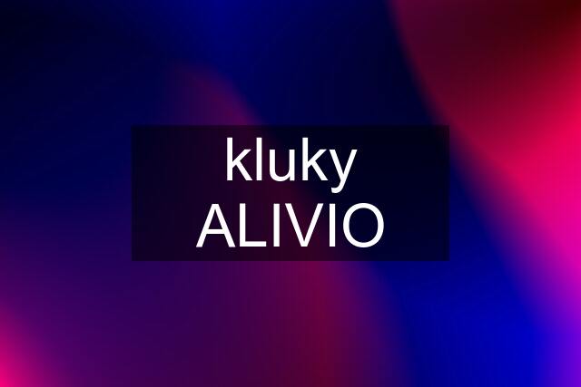 kluky ALIVIO