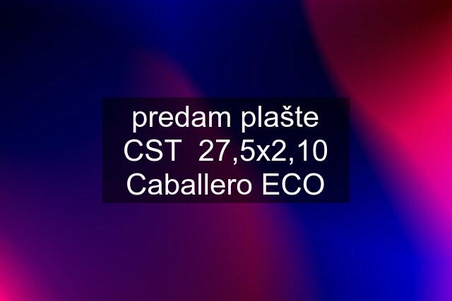 predam plašte CST  27,5x2,10 Caballero ECO