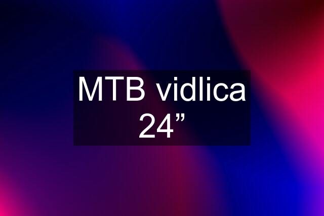 MTB vidlica 24”